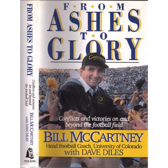 Pre-Owned From Ashes to Glory: Conflicts and Victories on and Beyond the Football Field (Hardcover) 0840775776 9780840775771