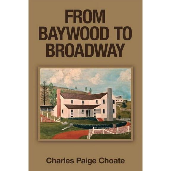 From Baywood to Broadway (Paperback)