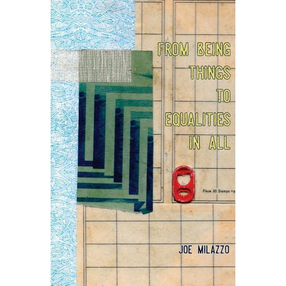 From Being Things, To Equalities In All, (Paperback)