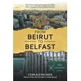 thumbnail image 1 of From Beirut to Belfast: How Power-Sharing Arrangements Affect Ethnic Tensions in Post-Conflict Societies (Paperback), 1 of 1