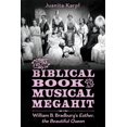 thumbnail image 1 of From Biblical Book to Musical Megahit: William B. Bradbury's Esther, the Beautiful Queen, (Paperback), 1 of 1