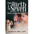 thumbnail image 1 of From Birth to Seven: Build a Strong Foundation (Paperback), 1 of 1