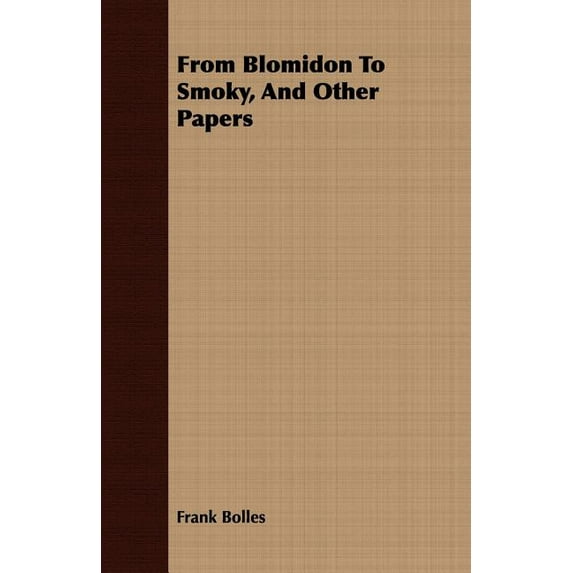 From Blomidon to Smoky, and Other Papers (Paperback)