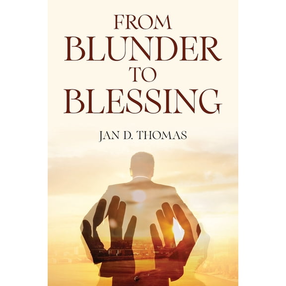 From Blunder to Blessing, (Paperback)