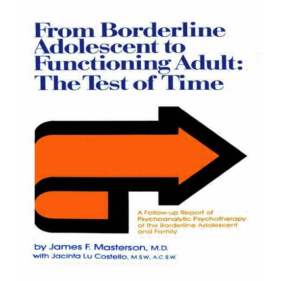 From Borderline Adolescent to Functioning Adult: The Test of Time (Paperback)