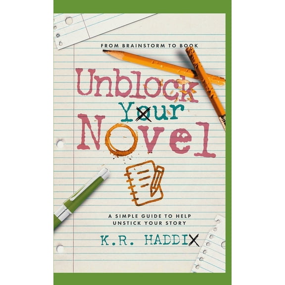 From Brainstorm to Book: Unblock Your Novel: A Simple Guide to Help Unstick Your Story (Paperback)