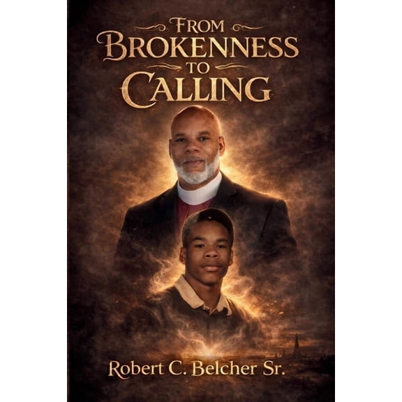 From Brokenness To Calling, (Paperback)