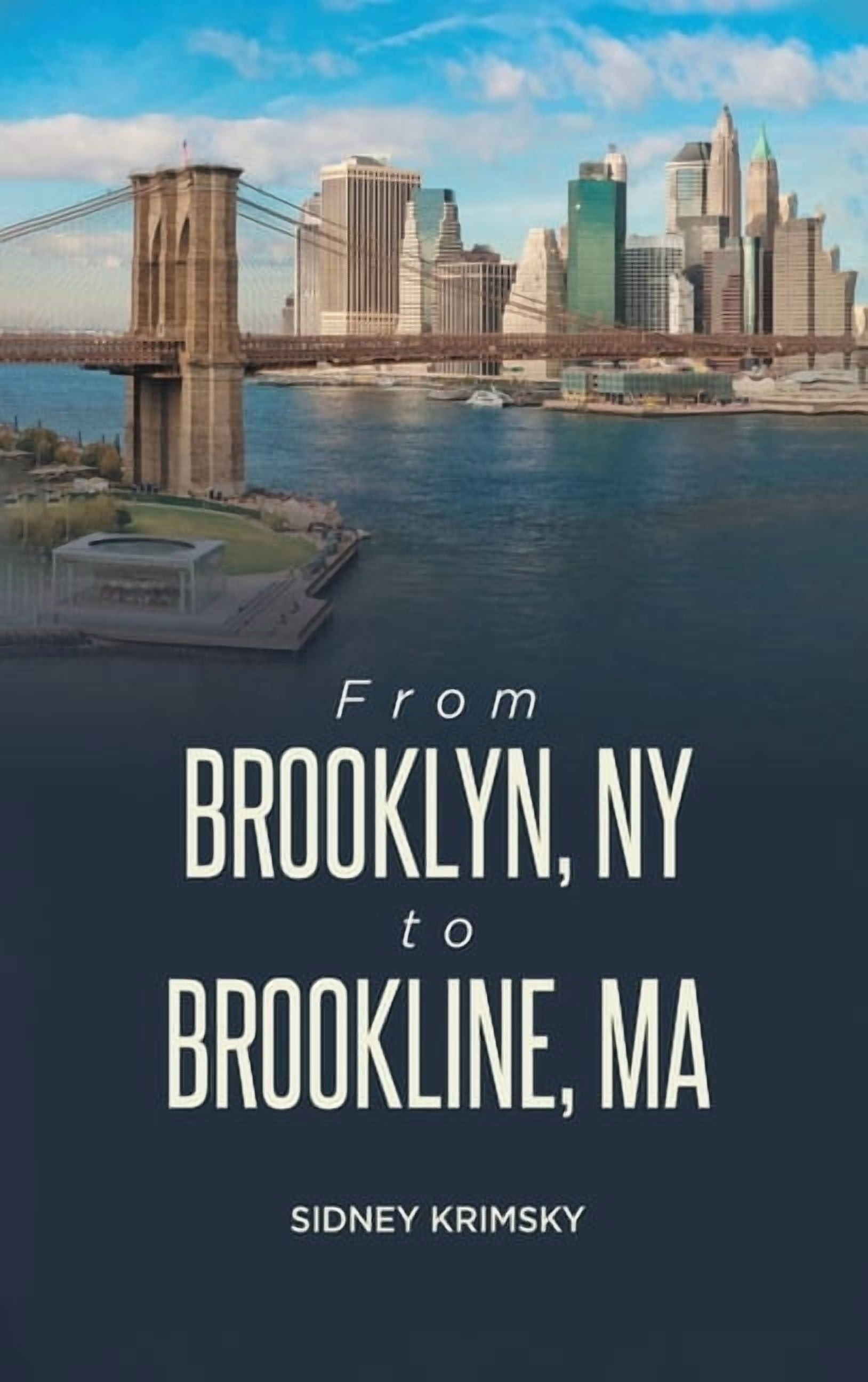 From Brooklyn, NY to Brookline, MA, (Hardcover)