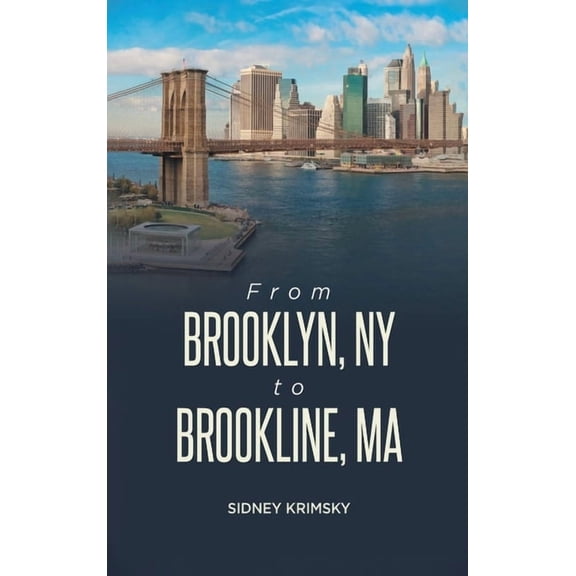 From Brooklyn, NY to Brookline, MA, (Hardcover)