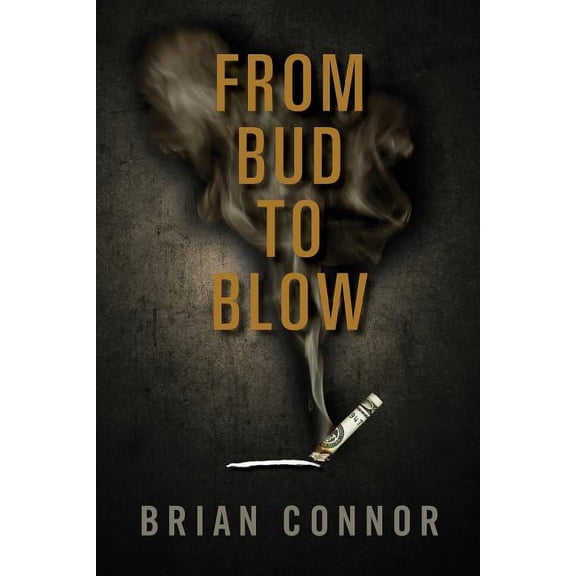 From Bud to Blow (Paperback)
