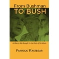 thumbnail image 1 of From Bushman to Bush: As History Has Brought Us to a Point of No Return (Paperback), 1 of 1