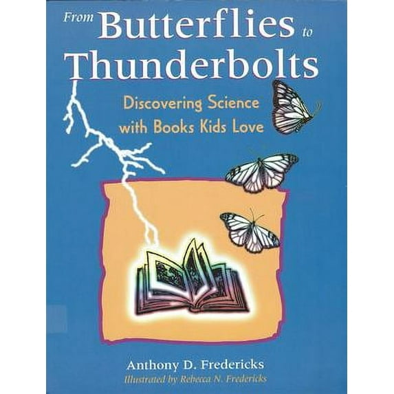 Pre-Owned From Butterflies to Thunderbolts (Paperback) 1555919464 9781555919467