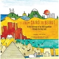 thumbnail image 1 of Pre-Owned From Cairo to Beirut : In the Footsteps of an 1839 Expedition Through the Holy Land (Paperback) 9781634050241, 1 of 1