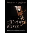 thumbnail image 1 of From Calvin to Barth: A Return to Protestant Orthodoxy? (Paperback), 1 of 3