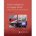thumbnail image 1 of From Catching Up to Forging Ahead: China's Policies for Semiconductors, (Paperback), 1 of 1