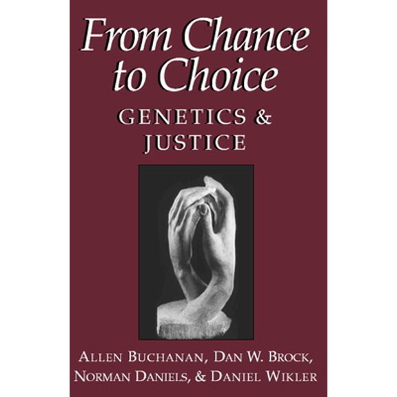 Pre-Owned From Chance to Choice: Genetics and Justice, 9780521669771, 0521669774, Paperback, 1st Print, This Edition edition