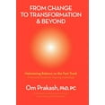 thumbnail image 1 of From Change to Transformation and Beyond: Maintaining Balance on the Fast Track of Life, (Hardcover), 1 of 1