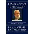 thumbnail image 1 of From Chaos to Harmony: The Solution to the Global Crisis According to the Wisdom of Kabbalah, (Paperback), 1 of 1