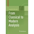 thumbnail image 1 of From Classical to Modern Analysis (Hardcover), 1 of 1