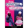 thumbnail image 1 of From Concrete to Cupcakes, (Paperback), 1 of 1