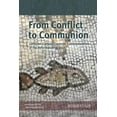 thumbnail image 1 of From Conflict to Communion - Including Common Prayer: Lutheran-Catholic Common Commemoration of the Reformation in 2017 , (Paperback), 1 of 1