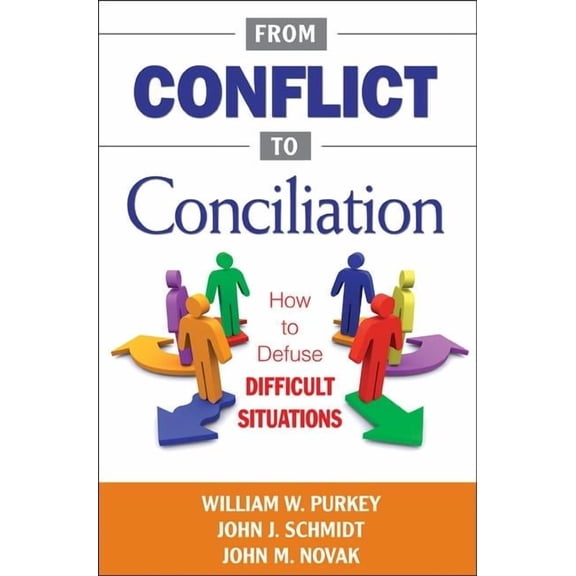 From Conflict to Conciliation: How to Defuse Difficult Situations, (Paperback)