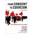 thumbnail image 1 of From Consent to Coercion: The Continuing Assault on Labour, Fourth Edition, (Hardcover), 1 of 1