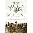 thumbnail image 1 of From Cotton Fields to Medicine (Paperback), 1 of 1