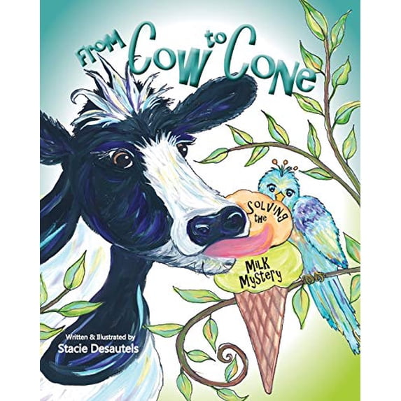 Pre-Owned From Cow to Cone: Solving the Milk Mystery (Paperback) 1886068992 9781886068995