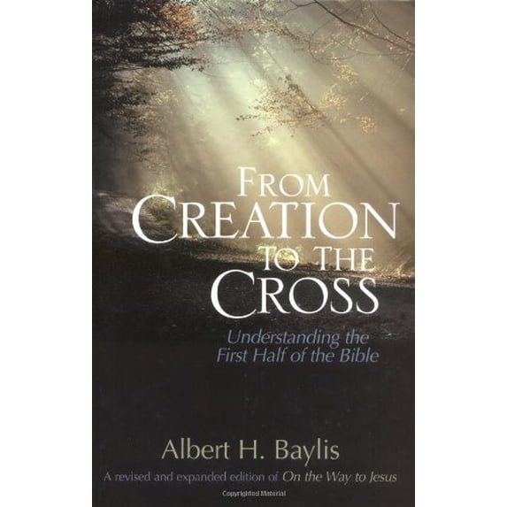 Pre-Owned From Creation to the Cross (Hardcover) 0310490804 9780310490807