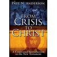 thumbnail image 1 of From Crisis to Christ: A Contextual Introduction to the New Testament, (Hardcover), 1 of 3