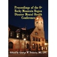 thumbnail image 1 of From Crisis to Recovery: Proceedings of the 6th Rocky Mountain Region Disaster Mental Health Conference (Paperback), 1 of 6
