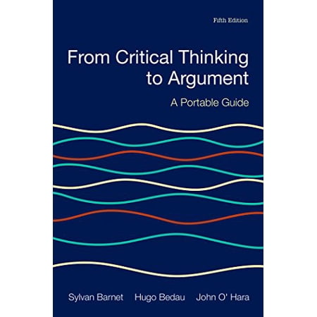 Pre-Owned From Critical Thinking to Argument: A Portable Guide (Paperback) 1319035442 9781319035440