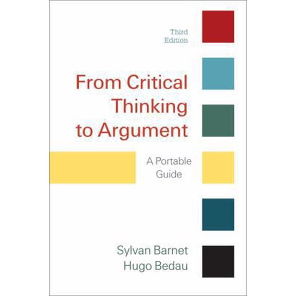 Pre-Owned From Critical Thinking to Argument: A Portable Guide (Paperback) 0312601611 9780312601614