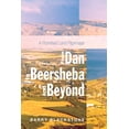 thumbnail image 1 of From Dan to Beersheba and Beyond (Paperback), 1 of 1