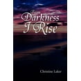 thumbnail image 1 of From Darkness I Rise, 1 of 1