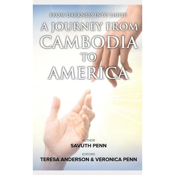 From Darkness Into Light: A Journey From Cambodia To America, (Paperback)