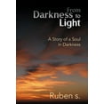 thumbnail image 1 of From Darkness to Light : A Story of a Soul in Darkness, 1 of 1
