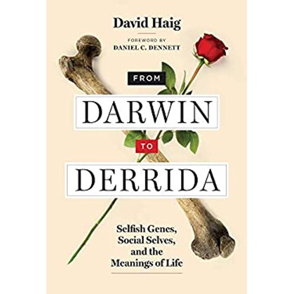 Pre-Owned From Darwin to Derrida: Selfish Genes, Social Selves, and the Meanings of Life (Hardcover) 0262043785 9780262043786