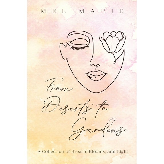 From Deserts to Gardens (Paperback)