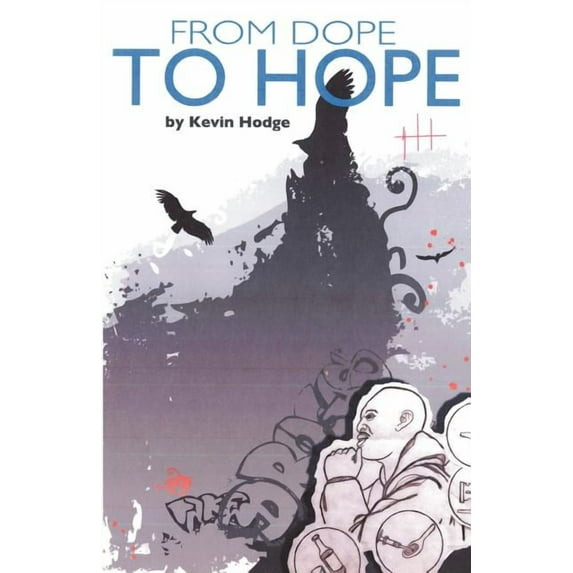From Dope To Hope