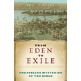 thumbnail image 1 of Pre-Owned From Eden to Exile: Unraveling Mysteries of the Bible (Hardcover) 1426200846 9781426200847, 1 of 1