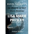 thumbnail image 1 of Legendary Lives: Most Influential People From Elvis Presley's Daughter to Queen of her Own Destiny: The Lisa Marie Presley Untold Story, (Paperback), 1 of 1