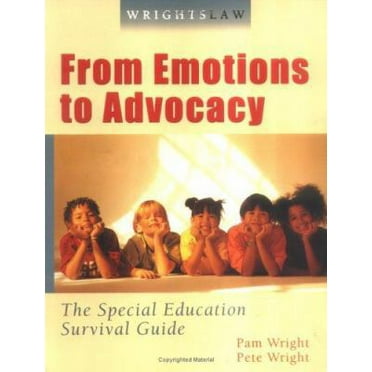 Pre-Owned From Emotions to Advocacy: The Special Education Survival Guide (Paperback) 1892320088 9781892320087