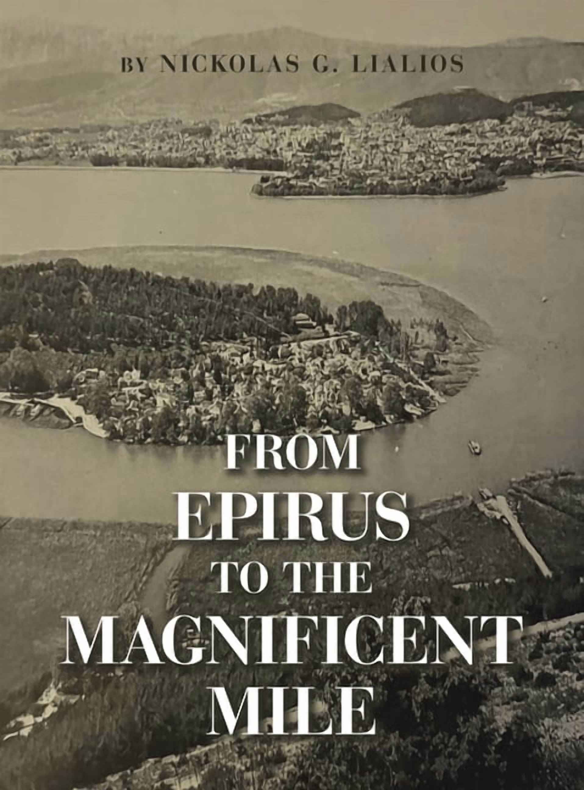 From Epirus to the Magnificent Mile, (Hardcover)