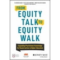 thumbnail image 1 of From Equity Talk to Equity Walk: Expanding Practitioner Knowledge for Racial Justice in Higher Education, (Hardcover), 1 of 1