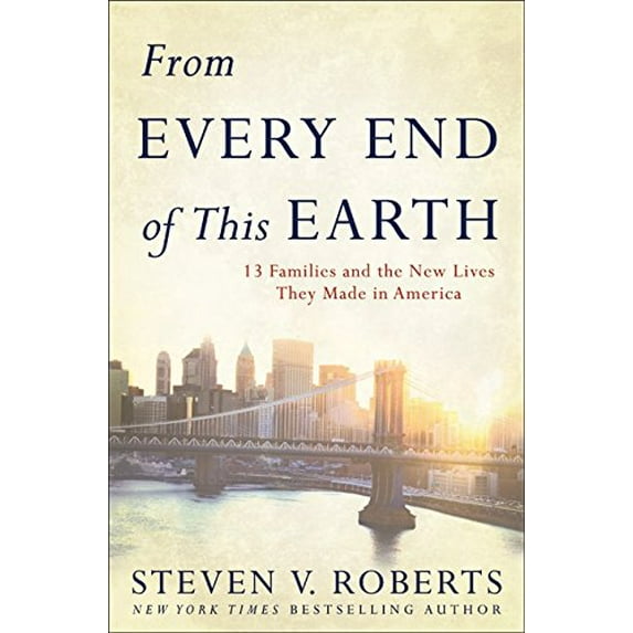 Pre-Owned From Every End of This Earth: 13 Families and the New Lives They Made in America (Hardcover) 0061245615 9780061245619