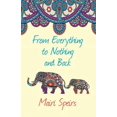 thumbnail image 1 of From Everything to Nothing and Back, (Paperback), 1 of 1