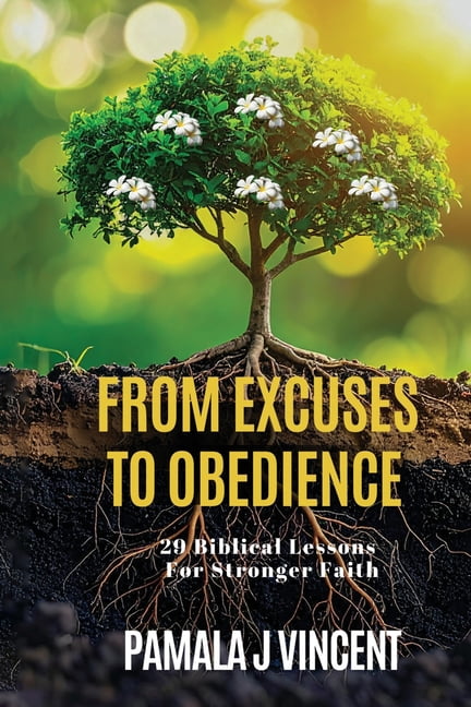 From Excuses to Obedience, (Paperback)