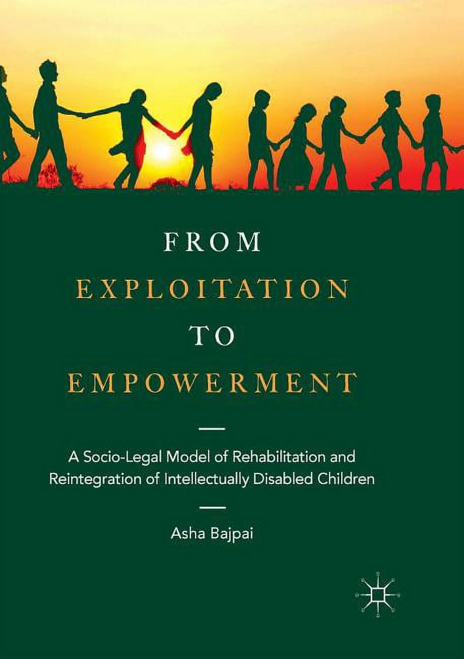 From Exploitation to Empowerment: A Socio-Legal Model of Rehabilitation ...